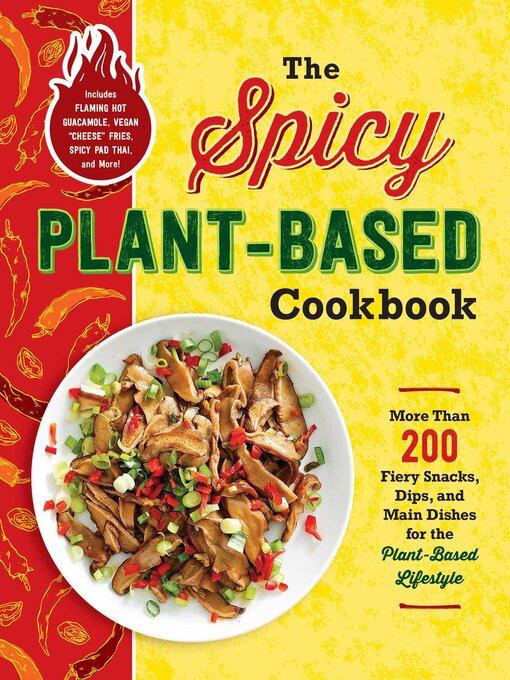 Cover image for The Spicy Plant-Based Cookbook